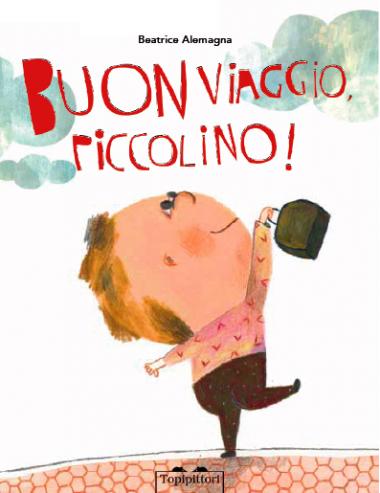 Buon viaggio, piccolino! - cop